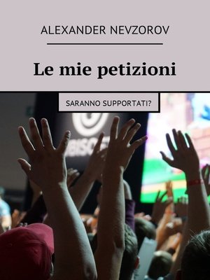 cover image of Le mie petizioni. Saranno supportati?